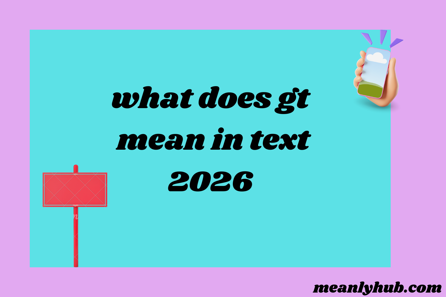 what does gt mean in text Mean in Text?2026