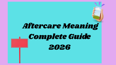 Aftercare Meaning2026