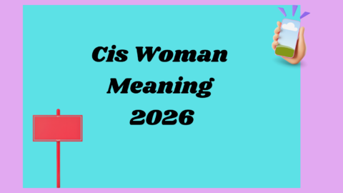 Cis Woman Meaning2026
