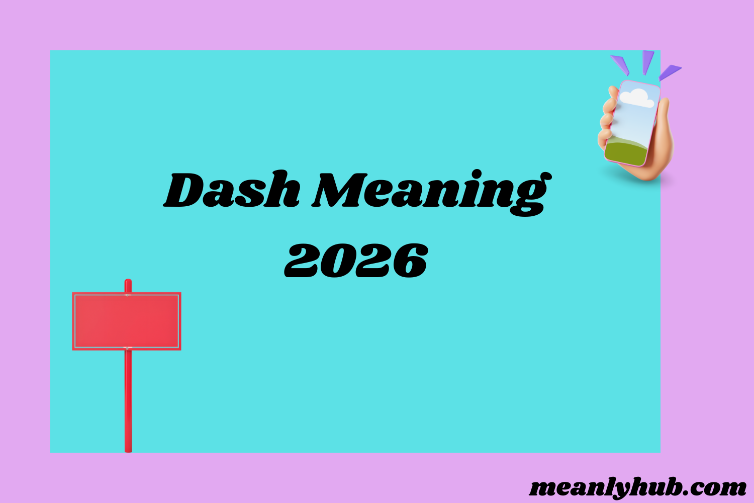Dash Meaning Simple Explanation Usage 2026