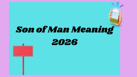 Son of Man Meaning2026