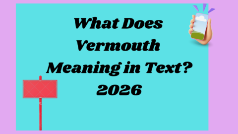Vermouth Meaning 2026